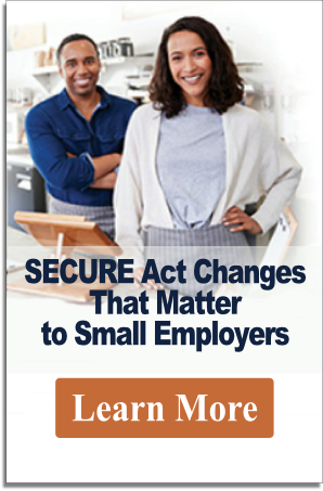 SECURE Act Changes That Matter to Small Employers