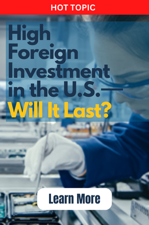 High Foreign Investment in the U.S. - Will It Last?