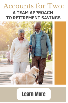 Accounts for Two: A Team Approach to Retirement Savings