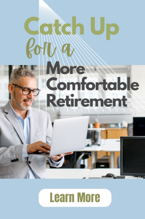 Catch Up for a More Comfortable Retirement