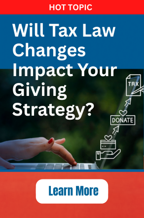 Will Tax law Changes Impact Your Giving Strategy?